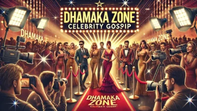 Dhamaka Zone Celebrity Gossip