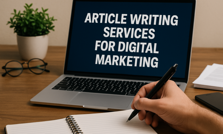 Article Writing Services for Digital Marketing